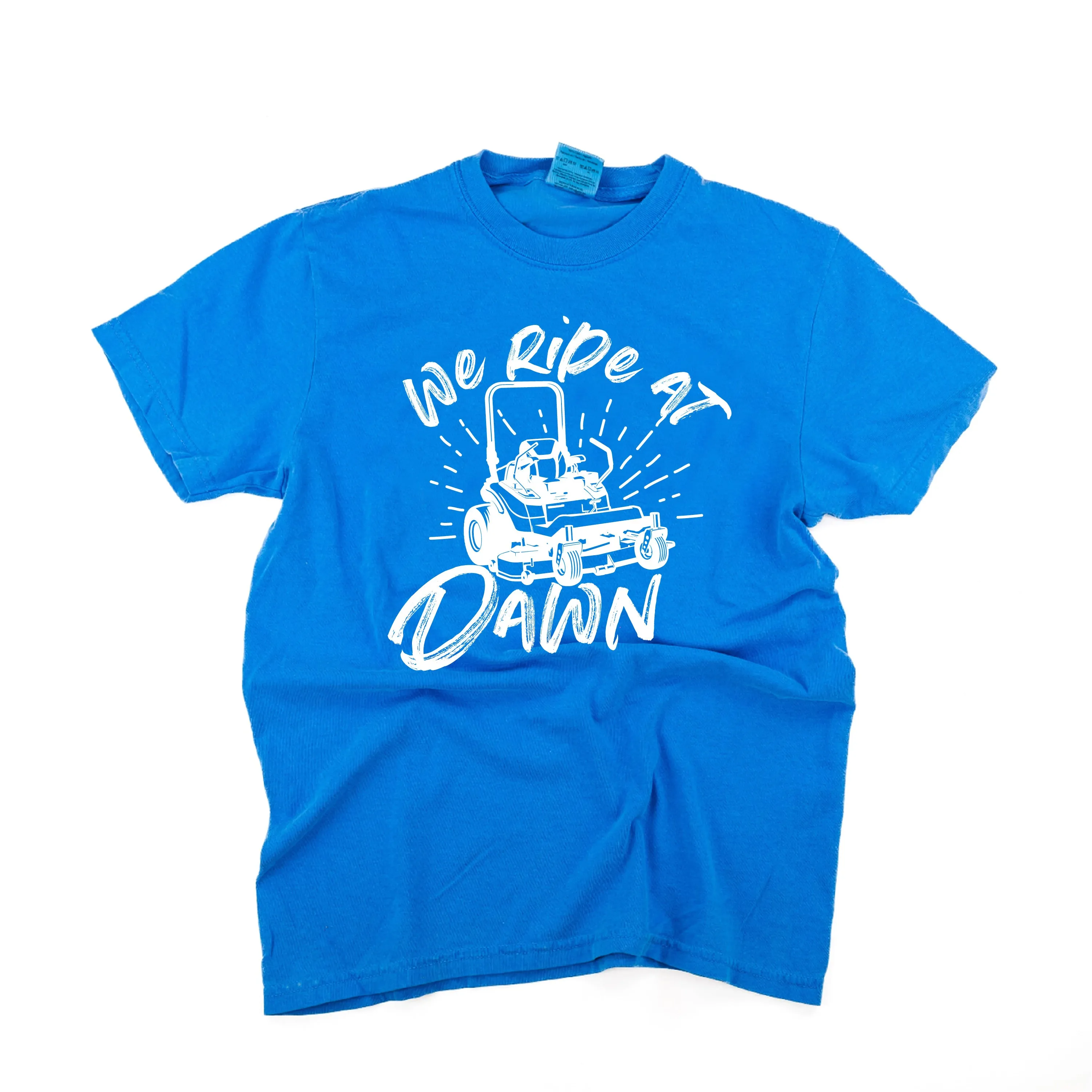 Riding Lawn Mower - We Ride at Dawn - SHORT SLEEVE COMFORT COLORS TEE