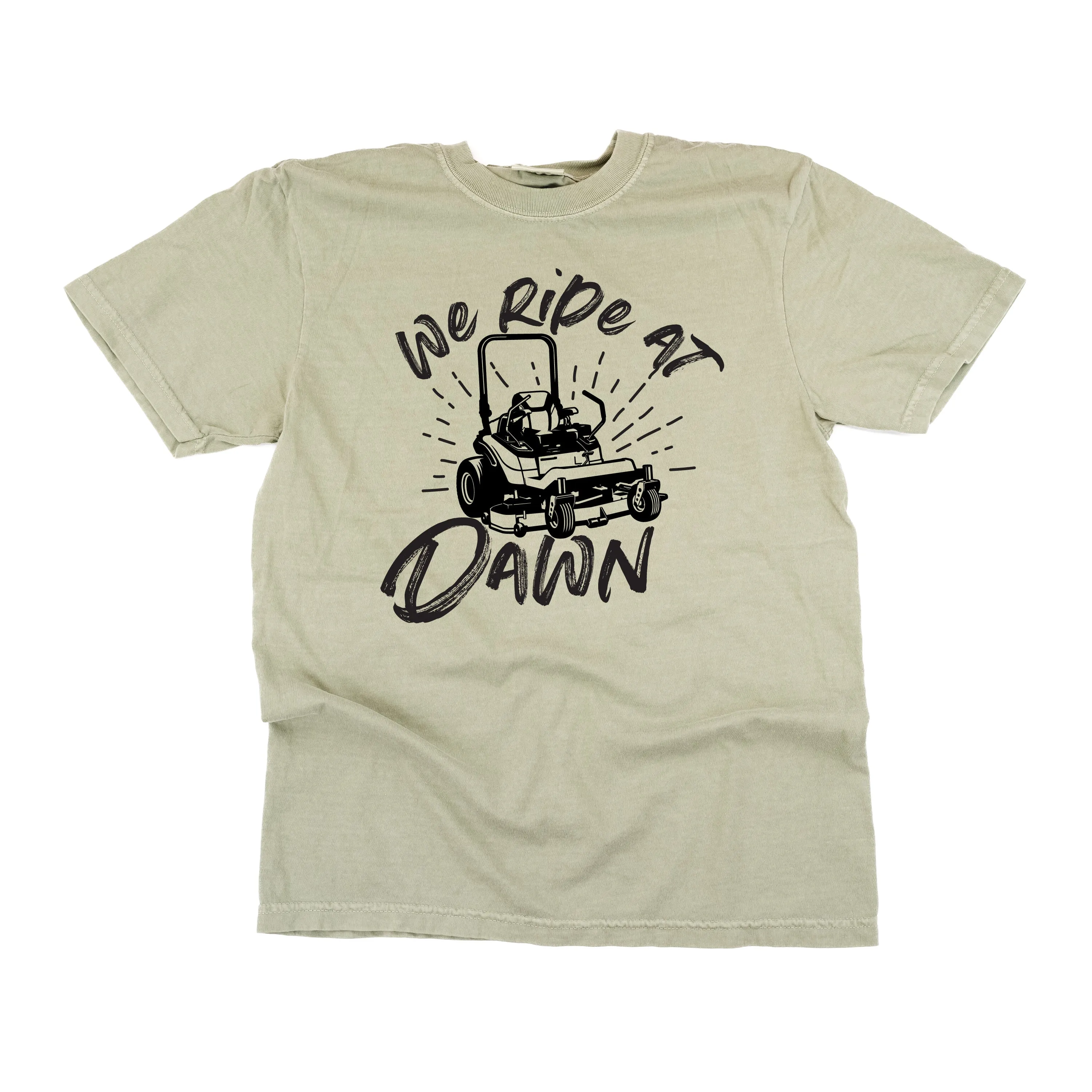 Riding Lawn Mower - We Ride at Dawn - SHORT SLEEVE COMFORT COLORS TEE
