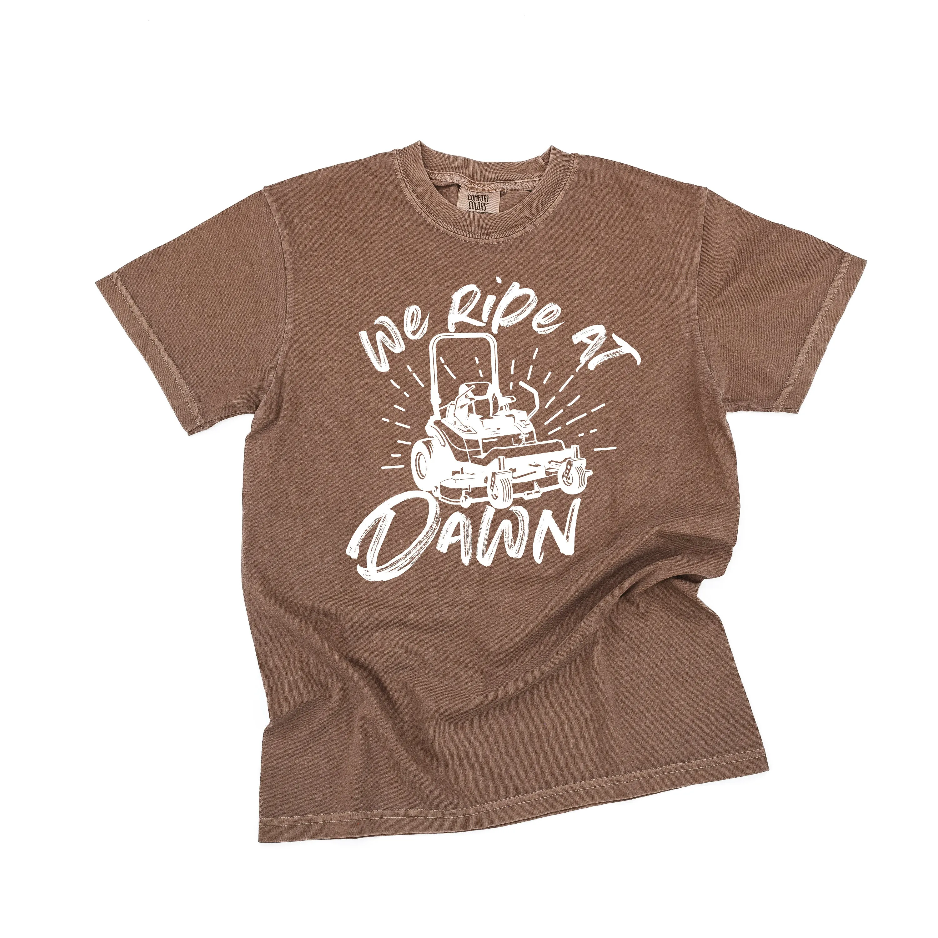 Riding Lawn Mower - We Ride at Dawn - SHORT SLEEVE COMFORT COLORS TEE