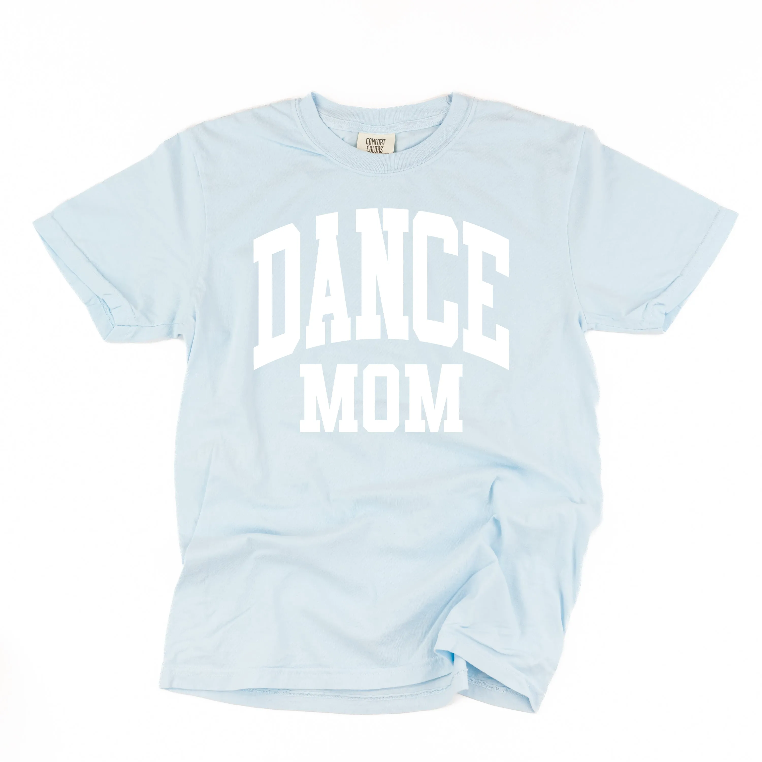 Varsity Style - DANCE MOM - SHORT SLEEVE COMFORT COLORS TEE